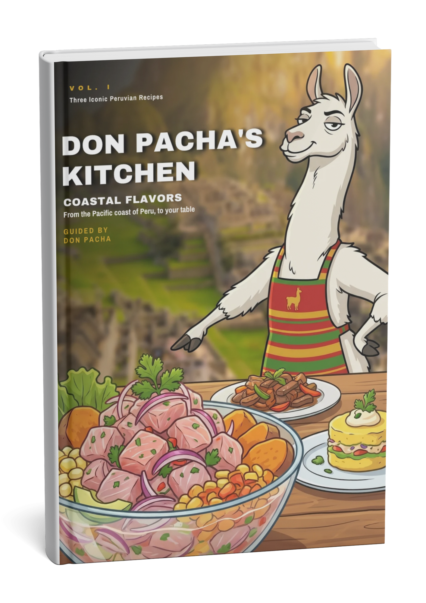 Cook Like a Peruvian - Don Pacha's Kitchen